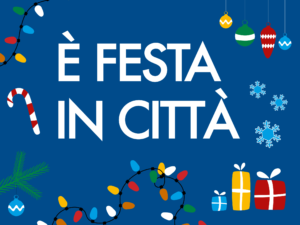 È FESTA IN CITTÀ – 2019