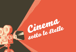 Cinema sotto le stelle – luglio 2020