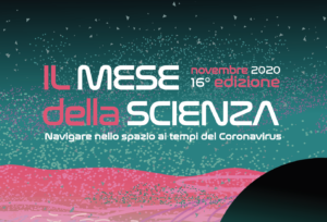 Mese della Scienza 2020 – Navigare nello spazio ai tempi del Coronavirus
