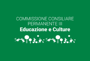 Convocazione Commissione Consiliare Permanente III – Educazione e Culture