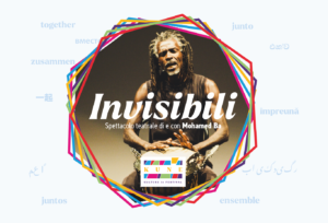 “Invisibili” | Spettacolo teatrale a cura di Mohamed Ba