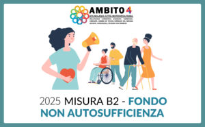 Avviso Pubblico Misura B2 – non autosufficienza 2025